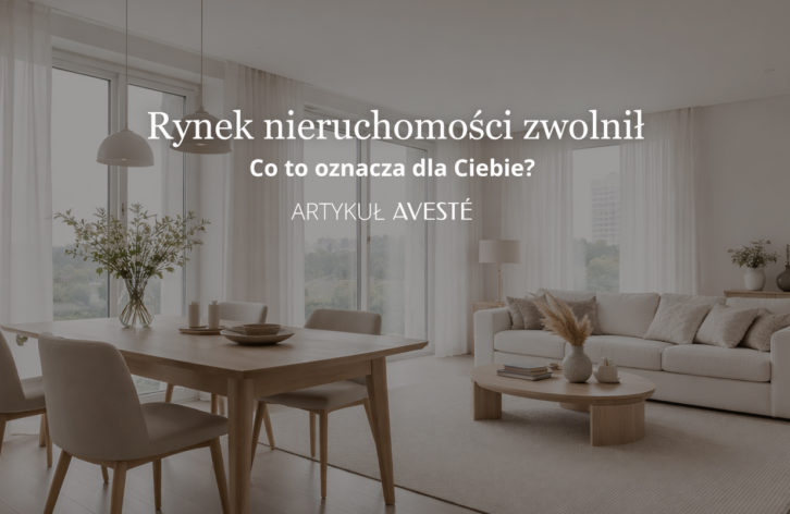 Rynek nieruchomości zwolnił. Co to oznacza dla Ciebie sprzedającego i dla kupującego?